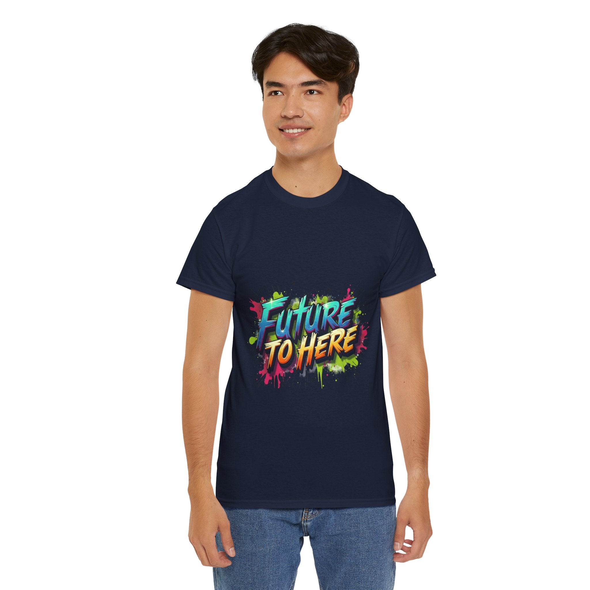 Colorful “Future Is Here” T-Shirt | Unisex Heavy Cotton Tee | Trendy Graphic Inspirational Quote Shirt | Perfect Gift for Dreamers & Achievers