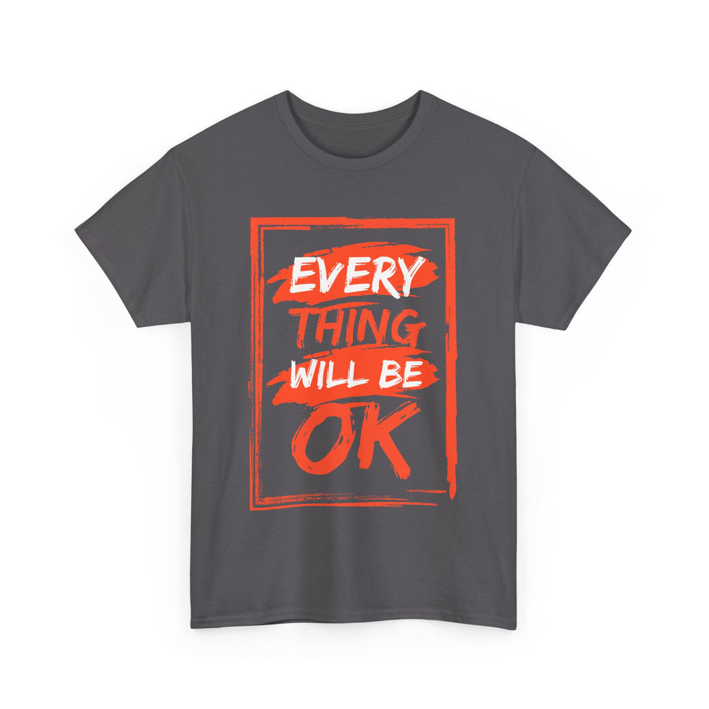 Unisex Heavy Cotton Tee with 'Everything Will Be OK' Print – Uplifting Shirt for Positive Vibes, Comfort Wear, Gift for Friends, [...]