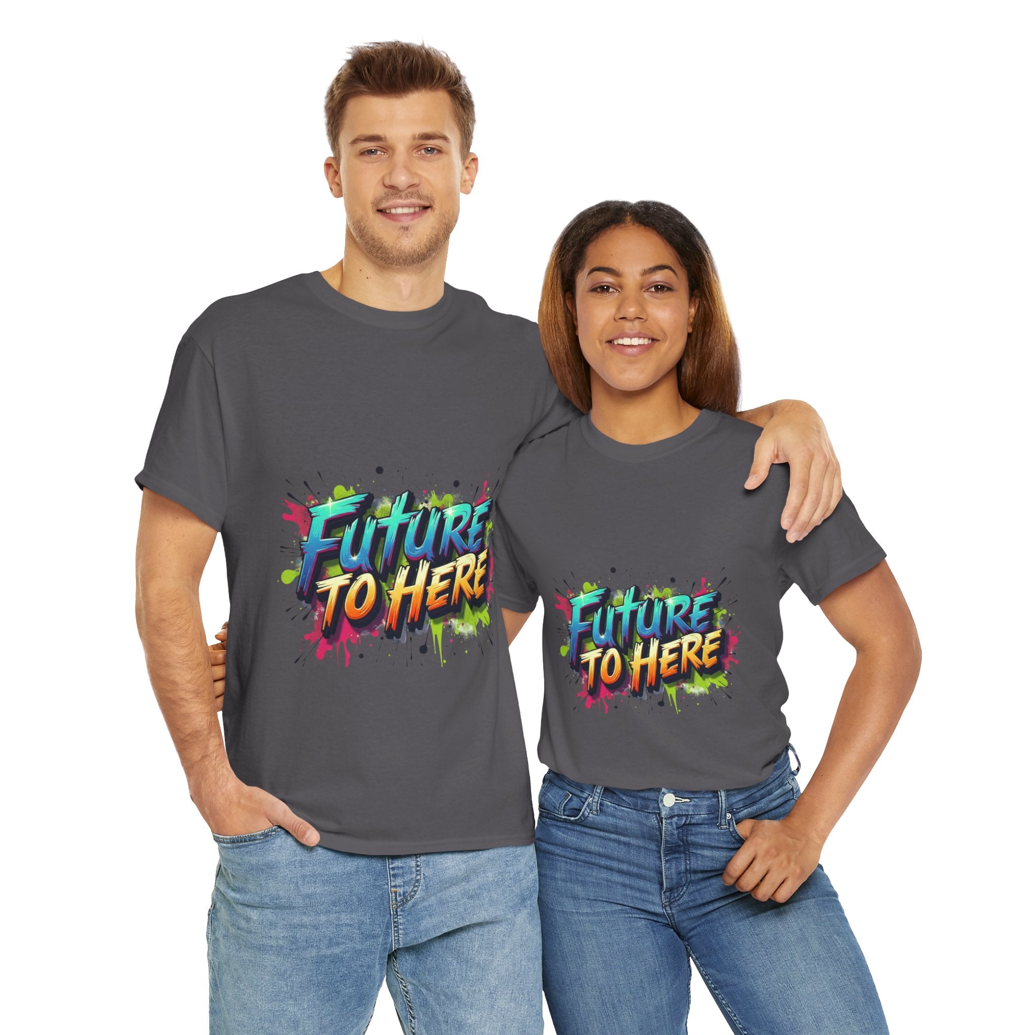Colorful “Future Is Here” T-Shirt | Unisex Heavy Cotton Tee | Trendy Graphic Inspirational Quote Shirt | Perfect Gift for Dreamers & Achievers