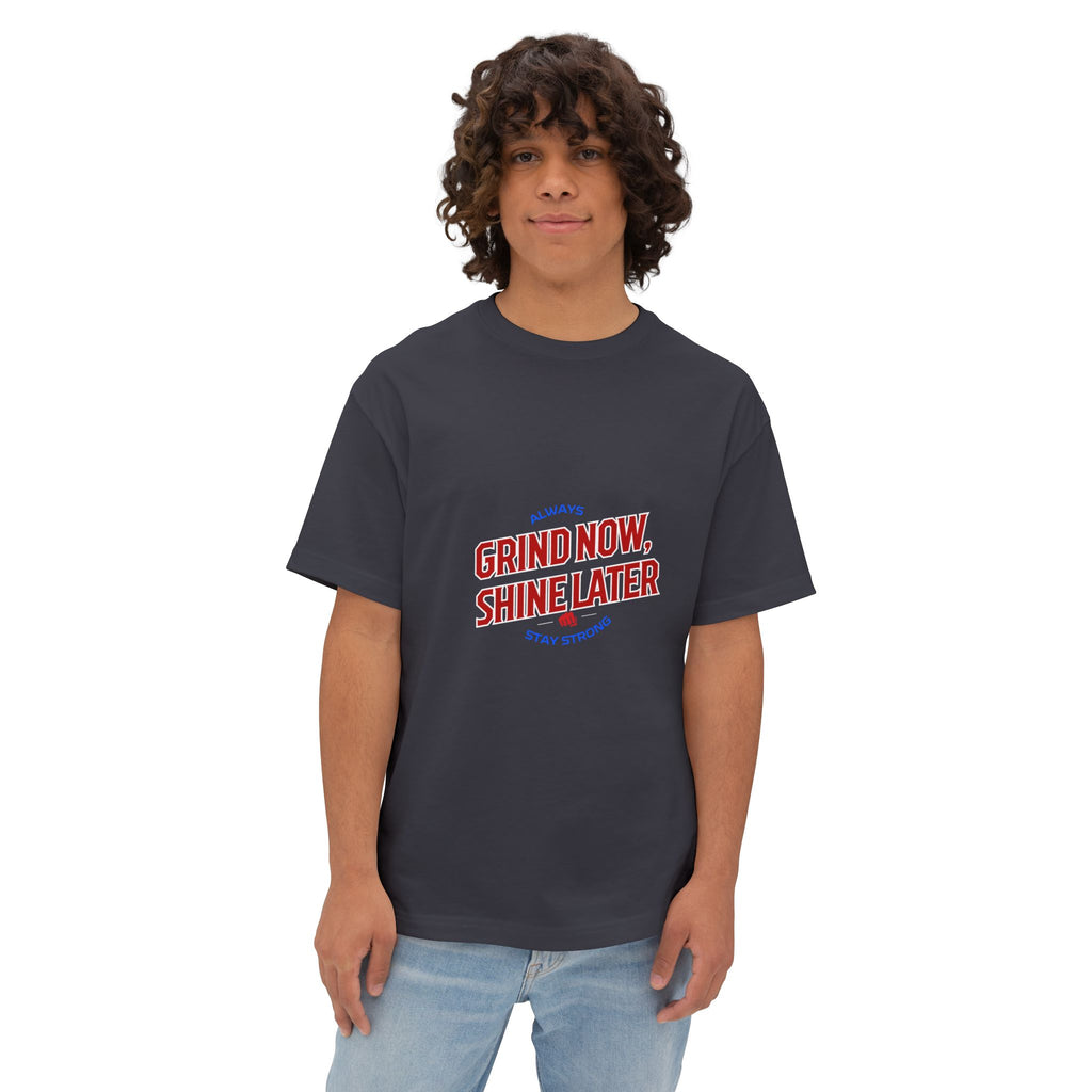 Unisex Oversized Inspirational Tee: Grind Now, Shine Later, Casual Shirt, Motivational Fashion, Gift for Him/Her, Everyday Wear