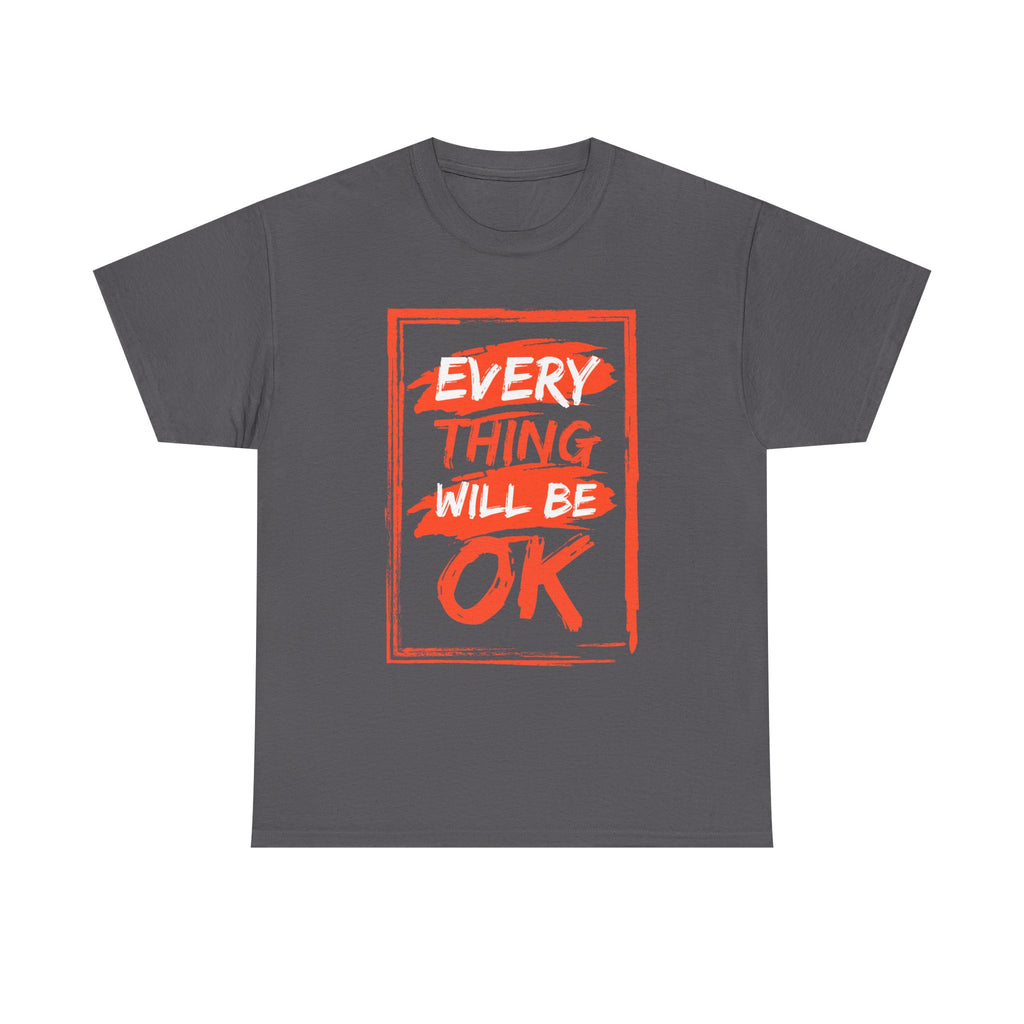 Unisex Heavy Cotton Tee with 'Everything Will Be OK' Print – Uplifting Shirt for Positive Vibes, Comfort Wear, Gift for Friends, [...]