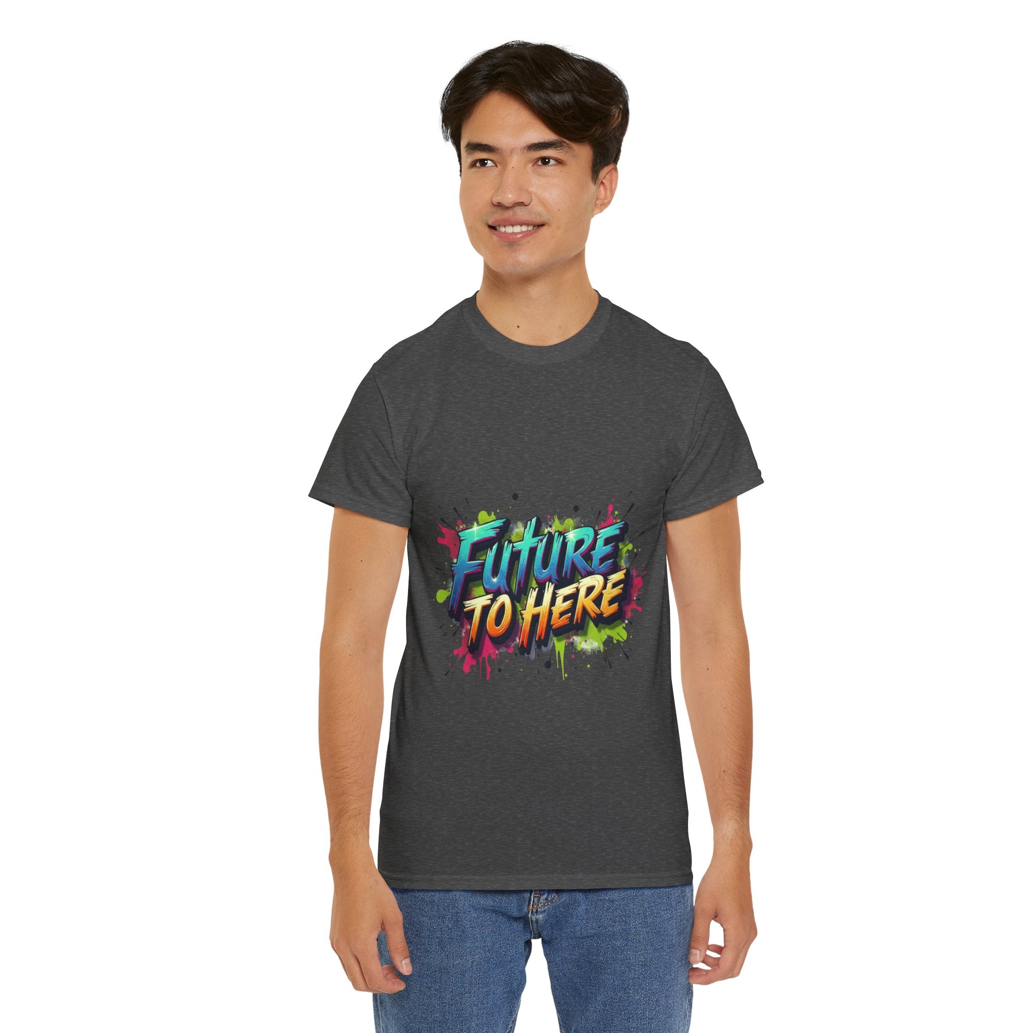 Colorful “Future Is Here” T-Shirt | Unisex Heavy Cotton Tee | Trendy Graphic Inspirational Quote Shirt | Perfect Gift for Dreamers & Achievers