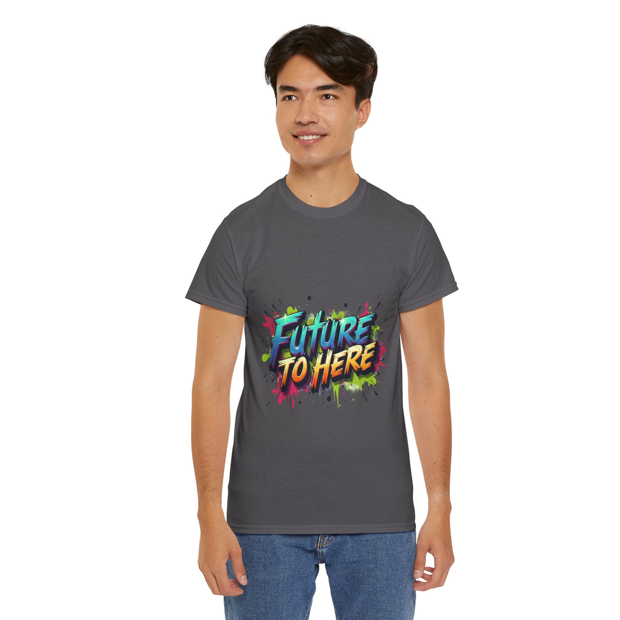 Colorful “Future Is Here” T-Shirt | Unisex Heavy Cotton Tee | Trendy Graphic Inspirational Quote Shirt | Perfect Gift for Dreamers & Achievers