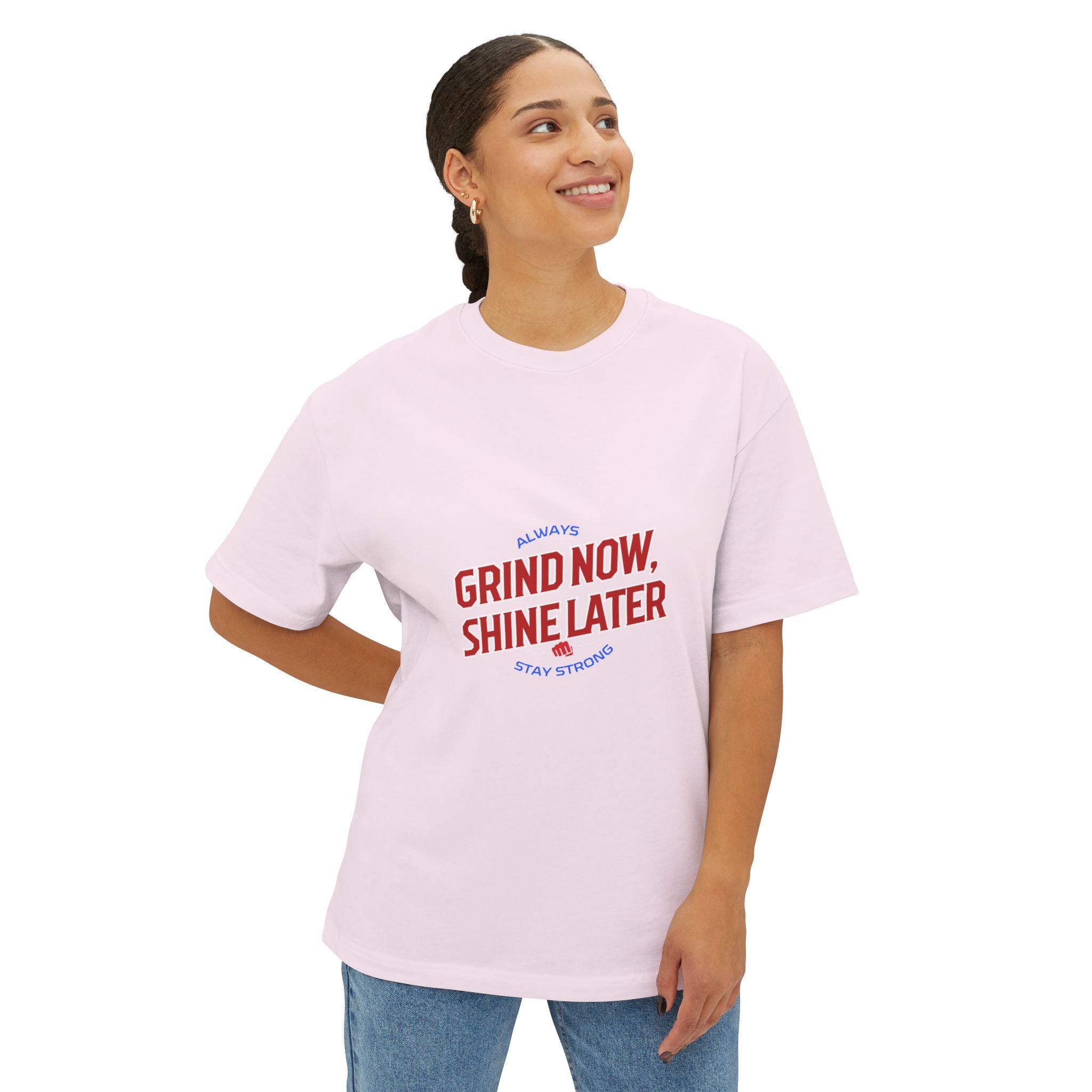 Unisex Oversized Inspirational Tee: Grind Now, Shine Later, Casual Shirt, Motivational Fashion, Gift for Him/Her, Everyday Wear