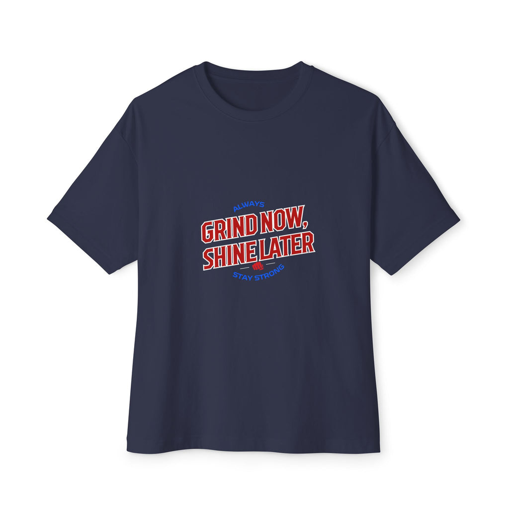 Unisex Oversized Inspirational Tee: Grind Now, Shine Later, Casual Shirt, Motivational Fashion, Gift for Him/Her, Everyday Wear