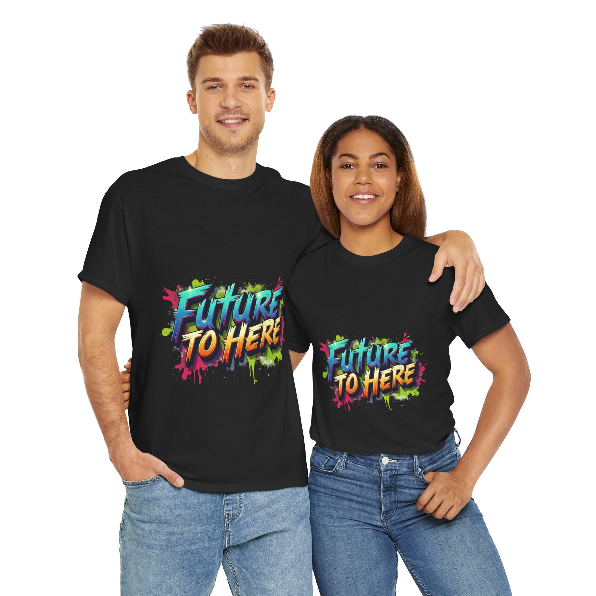Colorful “Future Is Here” T-Shirt | Unisex Heavy Cotton Tee | Trendy Graphic Inspirational Quote Shirt | Perfect Gift for Dreamers & Achievers