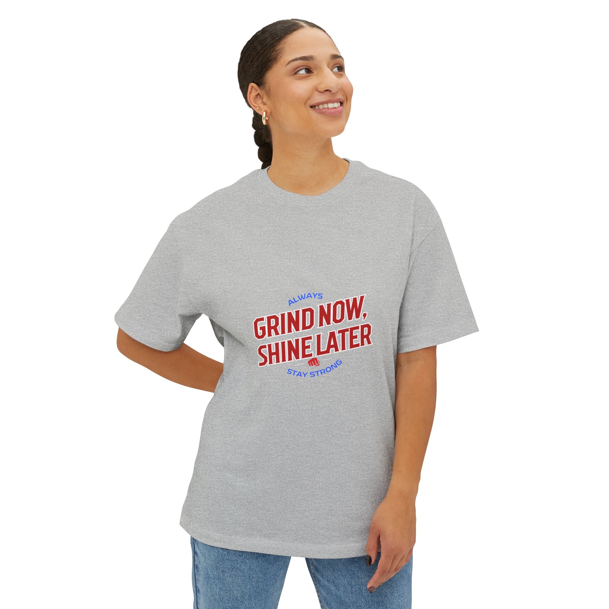 Unisex Oversized Inspirational Tee: Grind Now, Shine Later, Casual Shirt, Motivational Fashion, Gift for Him/Her, Everyday Wear